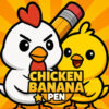 chicken banana pen