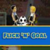 flick n goal